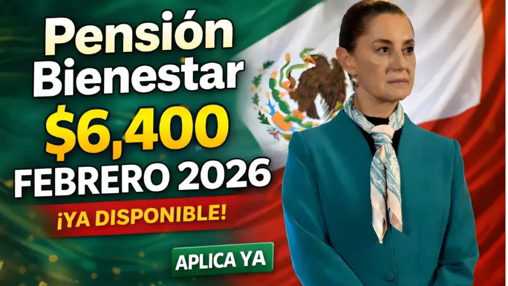 Pensión Bienestar Febrero 2026