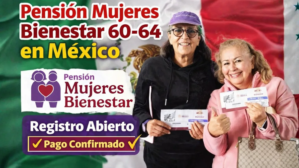 Pensión Mujeres Bienestar 60-64 en México