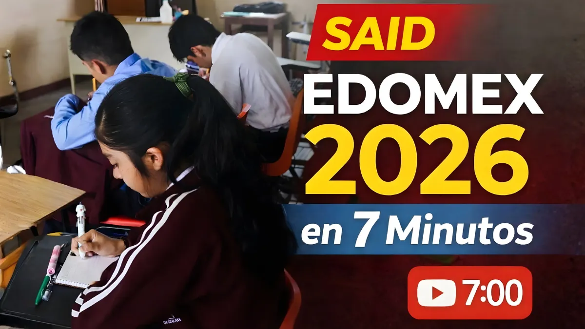 SAID EDOMEX 2026 en 7 Minutos